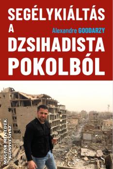 segelykialtas a dzsihadista pokolbol alexandre goodarzy karpatia studio konyv 1